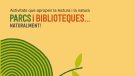 Programen cinc activitats que uneixen natura i literatura