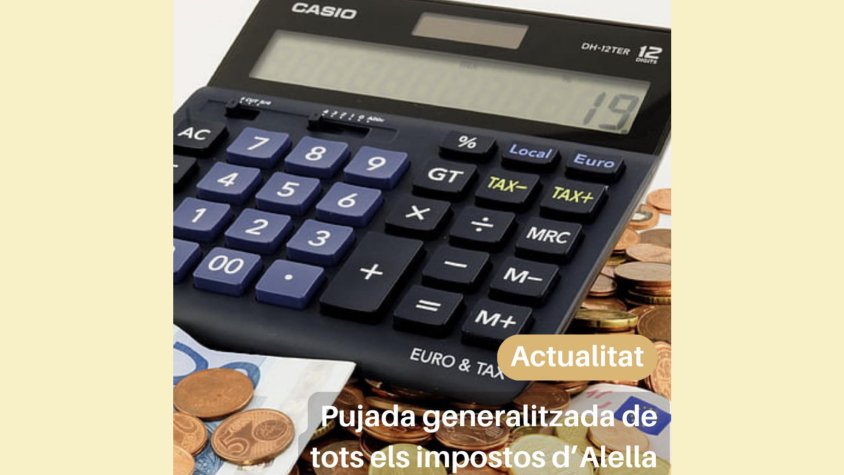 Pujada generalitzada de tots els impostos d’Alella 