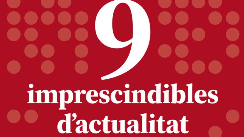 Us proposem 9 temes imprescindibles d'entre tots els del número 390 de la nostra revista.